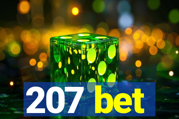 207 bet